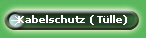 Kabelschutz ( Tlle)